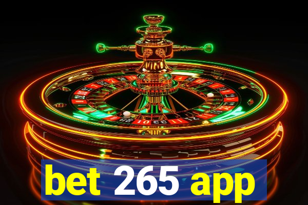 bet 265 app